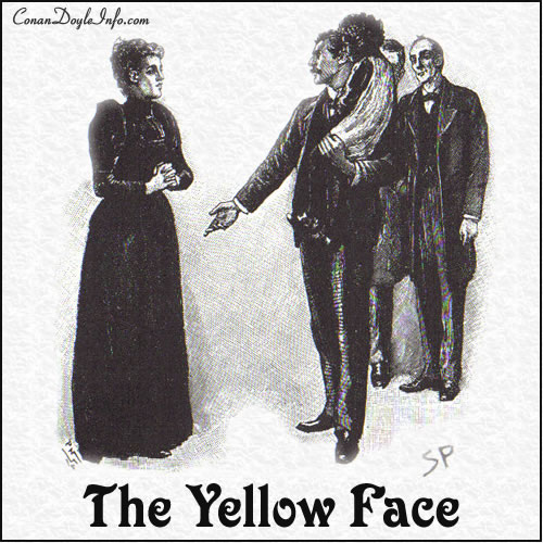 The Yellow Face Quotes by Sir Arthur Conan Doyle